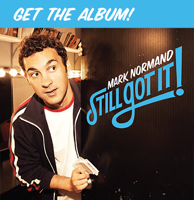 Mark Normand's Comedy Album – Still Got It!